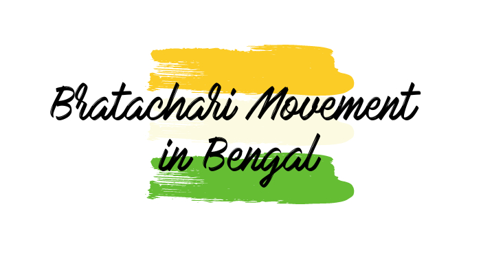 BRATACHARI MOVEMENT IN BENGAL